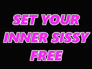 set your inner sissy free